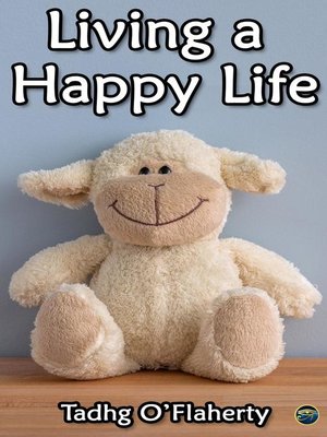 cover image of Living a Happy Life